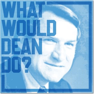 What Would Dean Do? Posters and Art